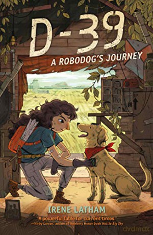 D-39: A Robodog's Journey - Irene Latham [KSIĄŻKA]
