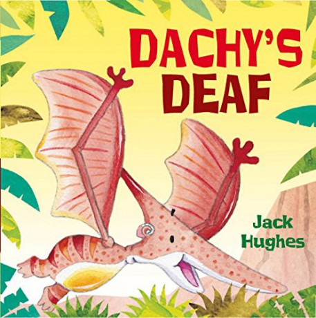 Dachy's Deaf (Dinosaur Friends) - Jack Hughes [KSIĄŻKA]