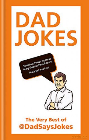 Dad Jokes: The very best of @DadSaysJokes - Dad Says Jokes [KSIĄŻKA]