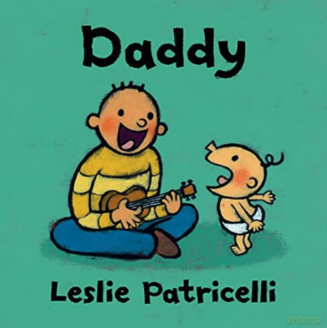 Daddy - Leslie Patricelli [KSIĄŻKA]