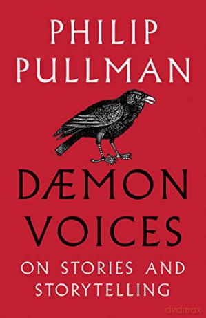 Daemon Voices: On Stories and Storytelling - Philip Pullman [KSIĄŻKA]