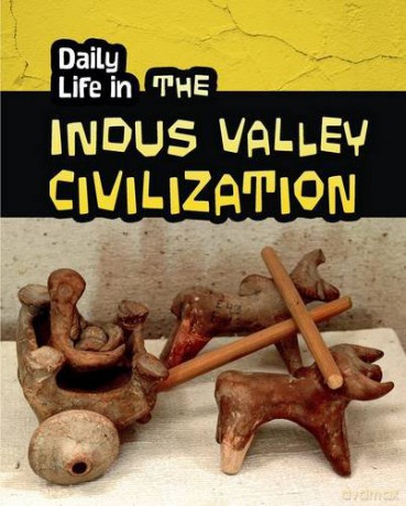 Daily Life in the Indus Valley Civilization (Daily Life in Ancient Civilizations) - Brian Williams [KSIĄŻKA]