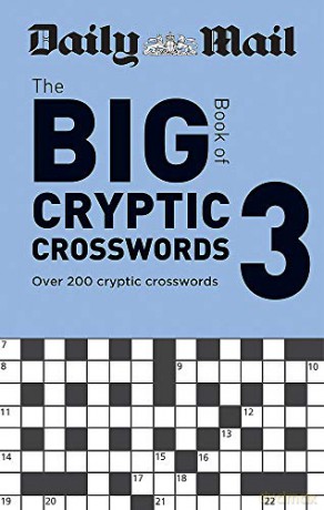 Daily Mail Big Book of Cryptic Crosswords Volume 3: Over 200 cryptic crosswords (The Daily Mail Puzzle Books) - Daily Mail [KSIĄŻKA]