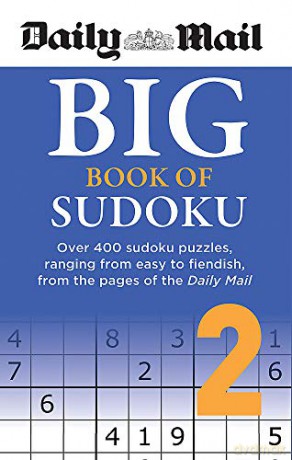 Daily Mail Big Book of Sudoku Volume 2: Over 400 sudokus, ranging from easy to fiendish, from the pages of the Daily Mail (The Daily Mail Puzzle Books) - Daily Mail [KSIĄŻKA]
