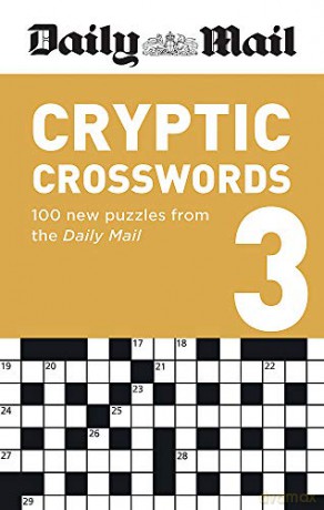 Daily Mail Cryptic Volume 3: 100 new puzzles from the Daily Mail (The Daily Mail Puzzle Books) - Daily Mail [KSIĄŻKA]