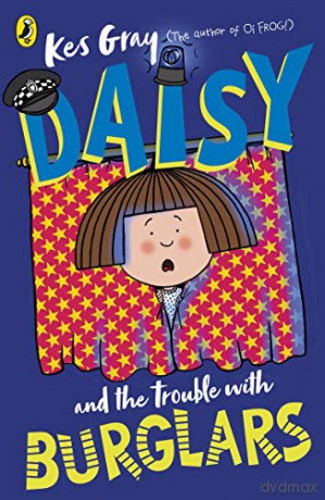 Daisy and the Trouble with Burglars (Daisy Fiction) - Kes Gray [KSIĄŻKA]