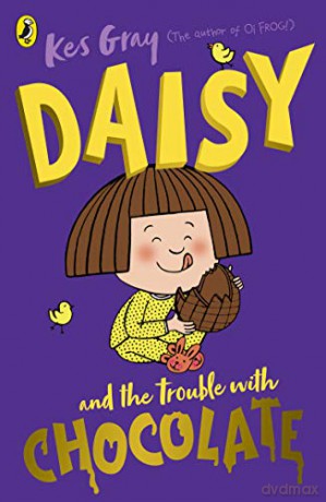 Daisy and the Trouble with Chocolate (Daisy Fiction) - Kes Gray [KSIĄŻKA]