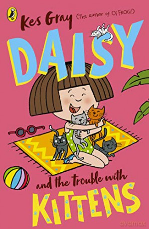 Daisy and the Trouble with Kittens (Daisy Fiction) - Kes Gray [KSIĄŻKA]