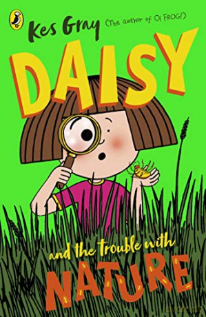 Daisy and the Trouble with Nature - Kes Gray [KSIĄŻKA]