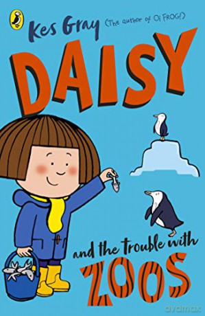 Daisy and the Trouble with Zoos (Daisy Fiction) - Kes Gray [KSIĄŻKA]