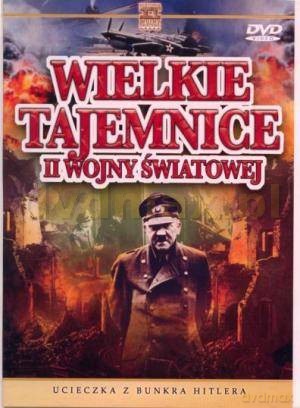 Wielkie Tajemnice II Wojny Światowej 22: Ucieczka z Bunkra Hitlera [DVD]