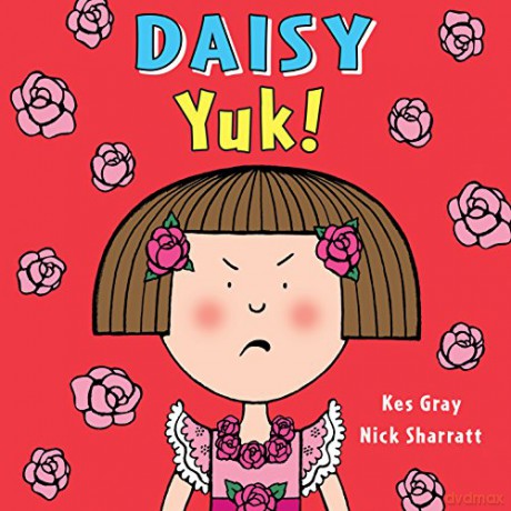 Daisy: Yuk! (Daisy Picture Books) - Kes Gray [KSIĄŻKA]