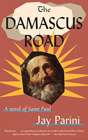 Damascus Road: A Novel of Saint Paul - Jay Parini [KSIĄŻKA]