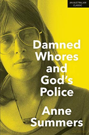 Damned Whores and God's Police - Anne Summers [KSIĄŻKA]