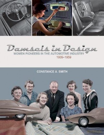 Damsels in Design: Women Pioneers in the Automotive Industry, 19391959 - Constance Smith [KSIĄŻKA]