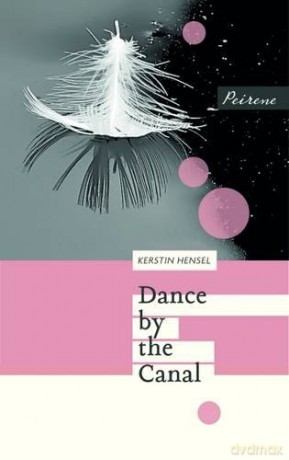 Dance by the Canal - Kerstin Hensel [KSIĄŻKA]