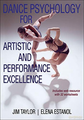 Dance Psychology for Artistic and Performance Excellence - Jim Taylor [KSIĄŻKA]