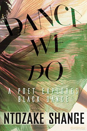 Dance We Do: A Poet Explores Black Dance - Ntozake Shange [KSIĄŻKA]