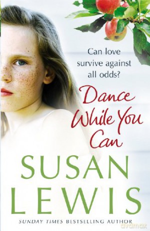Dance While You Can - Susan Lewis [KSIĄŻKA]