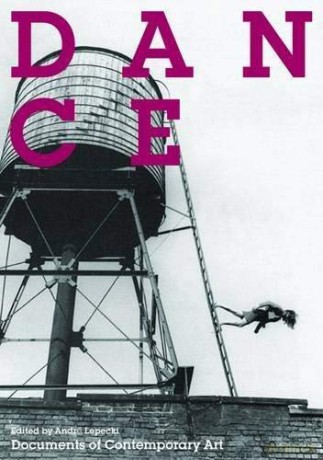 Dance: (Documents of Contemporary Art) - Andre Lepecki [KSIĄŻKA]
