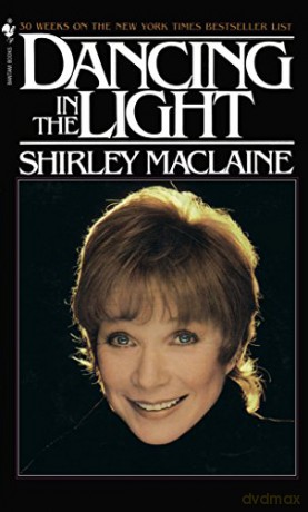 Dancing in the Light - Shirley Maclaine [KSIĄŻKA]