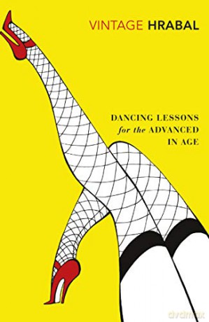 Dancing Lessons for the Advanced in Age (Vintage Classics) - Bohumil Hrabal [KSIĄŻKA]