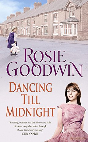 Dancing Till Midnight: A powerful and moving saga of adversity and survival - Rosie Goodwin [KSIĄŻKA]
