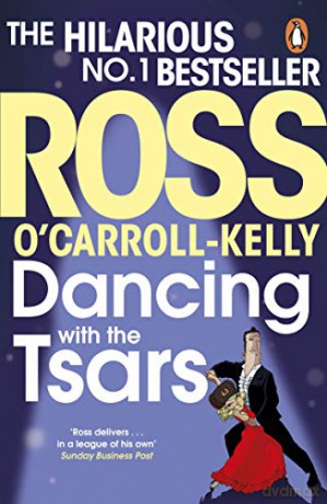 Dancing with the Tsars - Ross O'Carroll-Kelly [KSIĄŻKA]