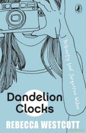 Dandelion Clocks - Rebecca Westcott [KSIĄŻKA]