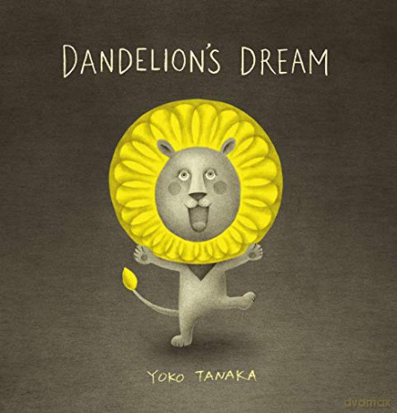 Dandelion's Dream - Yoko Tanaka [KSIĄŻKA]