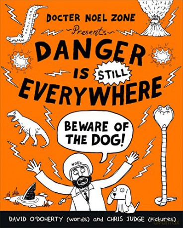 Danger is Still Everywhere: Beware of the Dog (Danger is Everywhere book 2) - David O'Doherty [KSIĄŻKA]