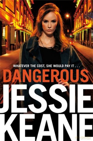 Dangerous - Jessie Keane [KSIĄŻKA]