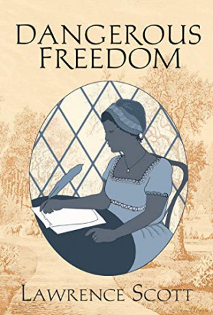 Dangerous Freedom - Lawrence Scott [KSIĄŻKA]