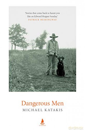 Dangerous Men - Michael Katakis [KSIĄŻKA]