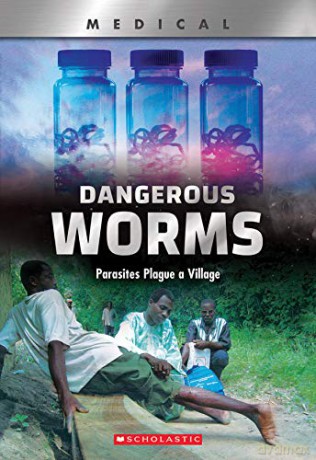 Dangerous Worms (Xbooks): Parasites Plague a Villate (Xbooks: Medical) - Thomasine E. Lewis Tilden [KSIĄŻKA]