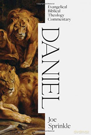 Daniel: Evangelical Biblical Theology Commentary (Ebtc) - Joe Sprinkle [KSIĄŻKA]