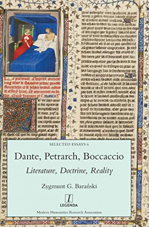 Dante, Petrarch, Boccaccio: Literature, Doctrine, Reality (6) (Selected Essays) - Zygmunt G. Barański [KSIĄŻKA]