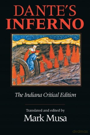 Dantes Inferno, The Indiana Critical Edition (Indiana Masterpiece Editions) - Dante Alighieri [KSIĄŻKA]