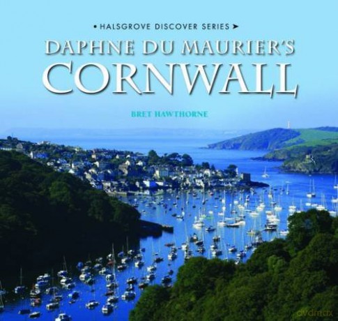 Daphne Du Maurier's Cornwall - Bret Hawthorne [KSIĄŻKA]