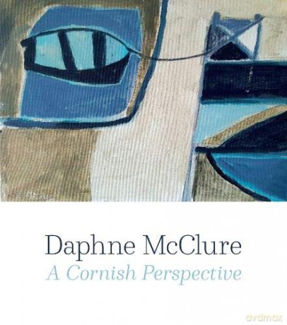 Daphne McClure: A Cornish Perspective - Sarah Brittain-Mansbridge [KSIĄŻKA]
