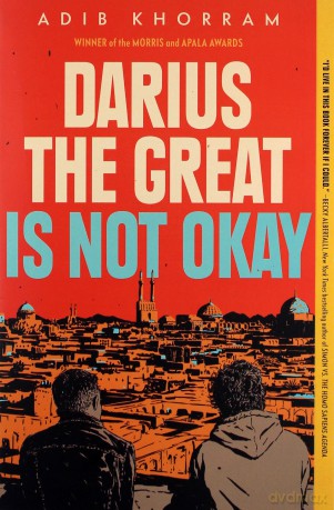 Darius the Great Is Not Okay: Adib Khorram - Adib Khorram [KSIĄŻKA]