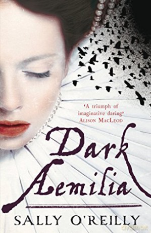 Dark Aemilia - Sally O'Reilly [KSIĄŻKA]