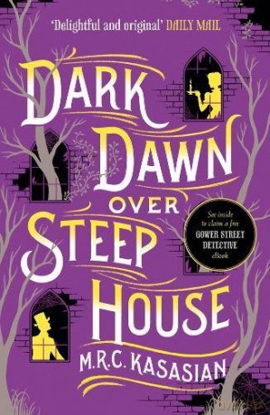 Dark Dawn Over Steep House (The Gower Street Detective Series): 5 - M.R.C. Kasasian [KSIĄŻKA]