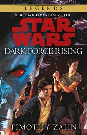 Dark Force Rising: Book 2 (Star Wars Thrawn trilogy) (Star Wars Thrawn Trilogy 2) - Timothy Zahn [KSIĄŻKA]
