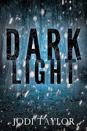 Dark Light: A twisting and captivating supernatural thriller (Elizabeth Cage, Book 2) - Jodi Taylor [KSIĄŻKA]