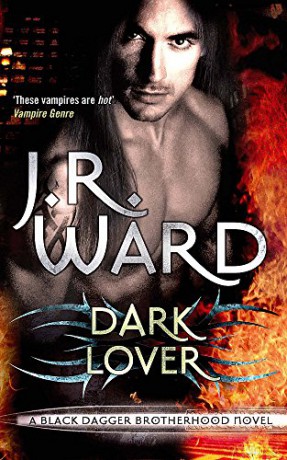 Dark Lover: Number 1 in series (Black Dagger Brotherhood) - J. R. Ward [KSIĄŻKA]