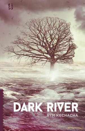Dark River - Rym Kechacha [KSIĄŻKA]