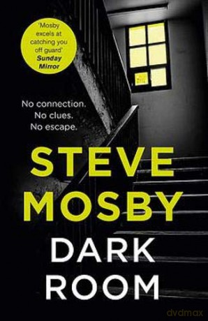 Dark Room - Steve Mosby [KSIĄŻKA]