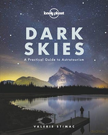 Dark Skies (Lonely Planet) - Lonely Planet [KSIĄŻKA]