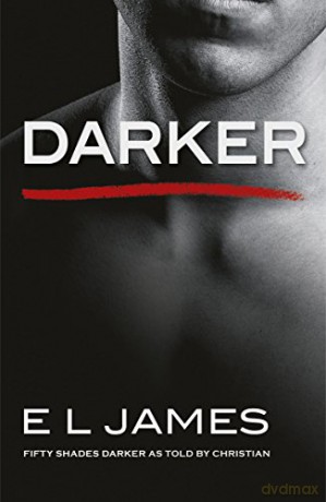 Darker: The #1 Sunday Times bestseller (Fifty Shades) - E L James [KSIĄŻKA]